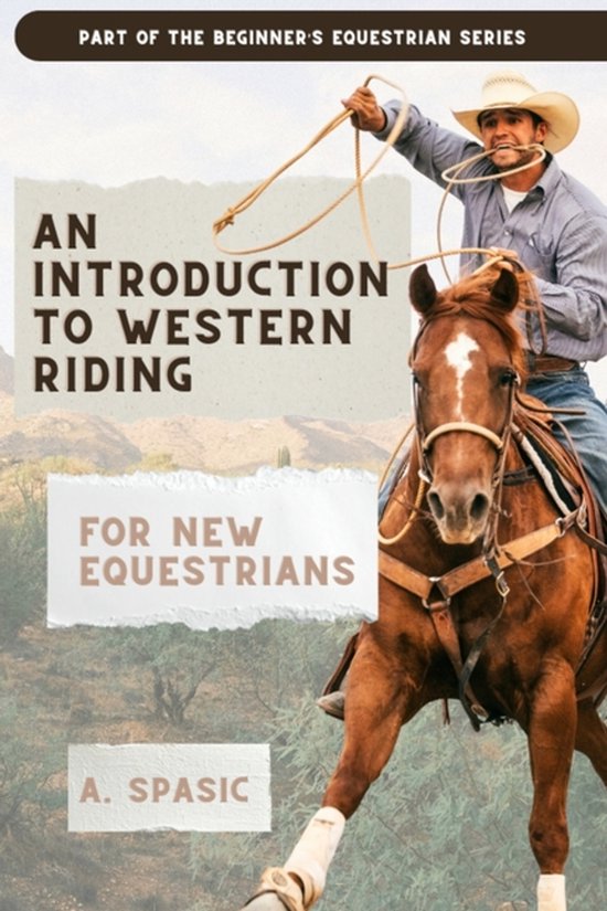 Beginner's Equestrian-An Introduction to Western Riding for  ... - cover