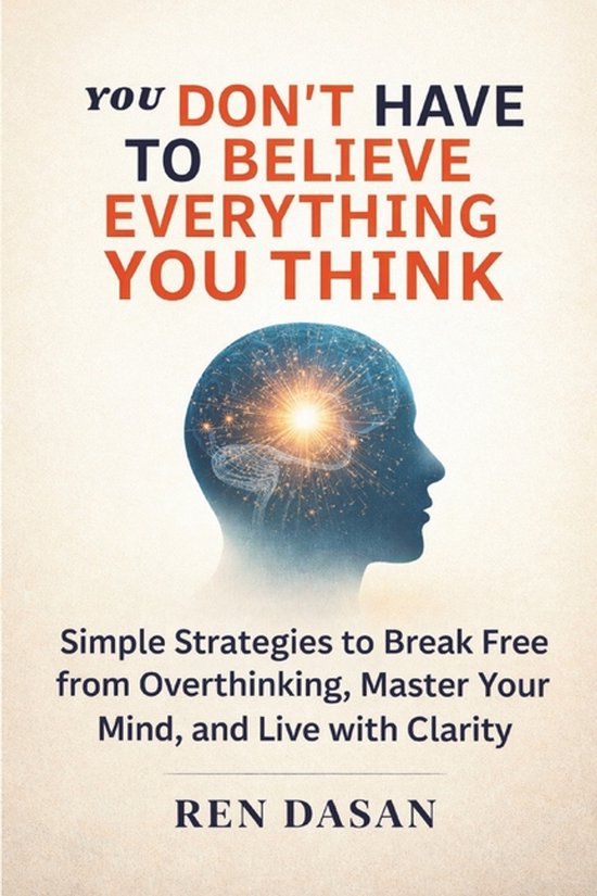 Self Development Books- You Don't Have to Believe Everything ... - cover