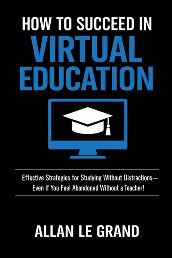 Virtual Education- How to Succeed in Virtual Education - cover