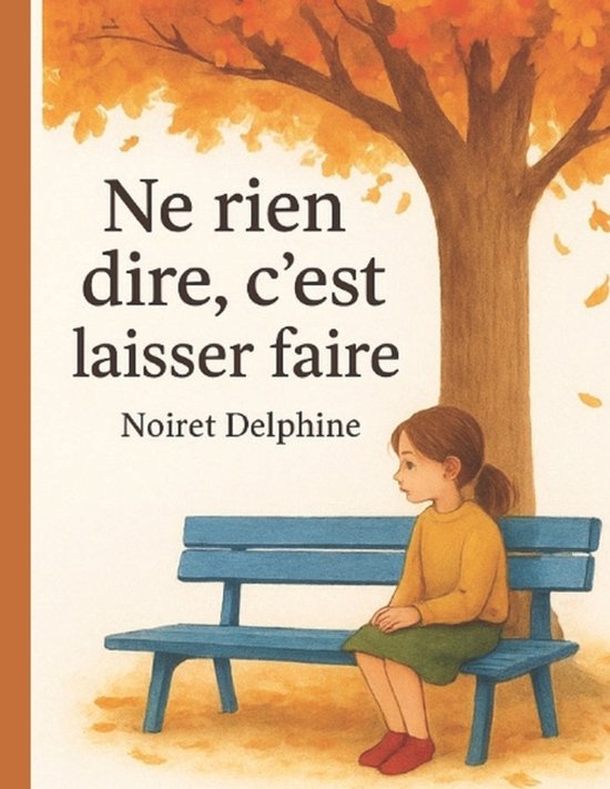 Ne rien dire, c'est laisser faire - cover