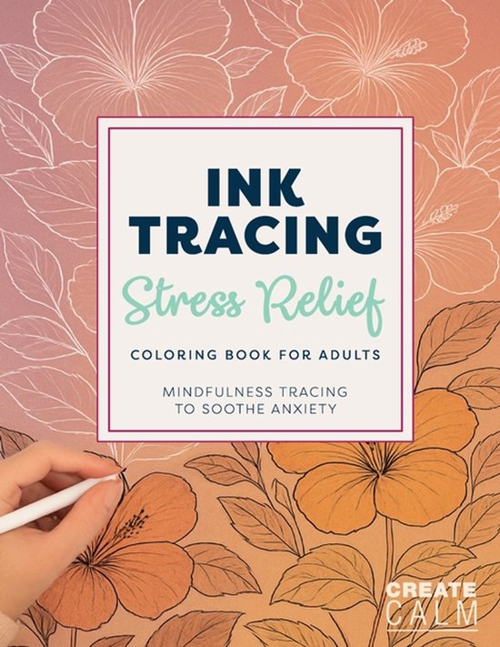 Ink Tracing Stress Relief Coloring Book for Adults - cover
