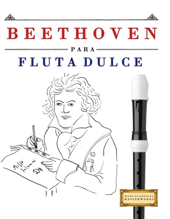 Boek 'Beethoven para Flauta Dulce' met een tekening van Beethoven en een blokfluit.