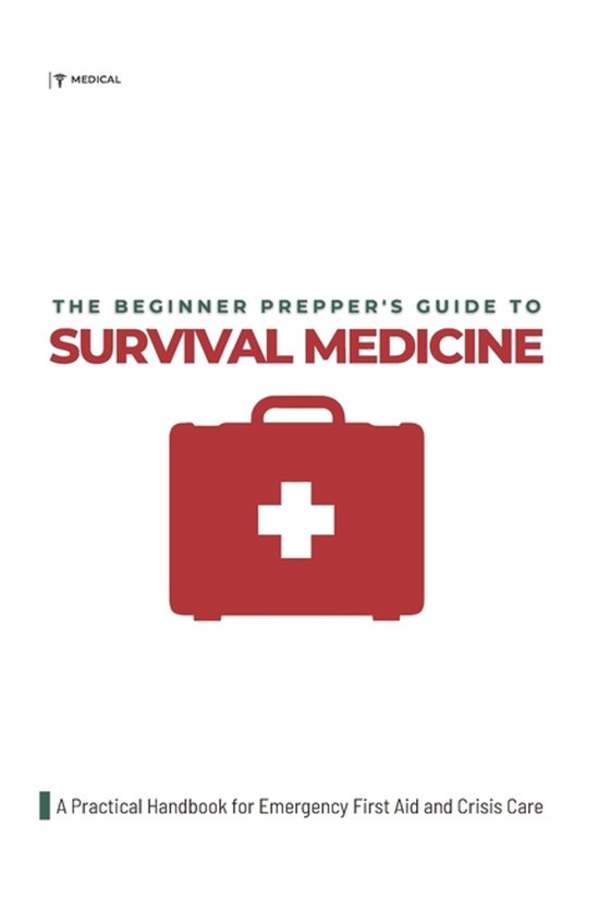 The Beginner Prepper's Guide to Survival Medicine - cover