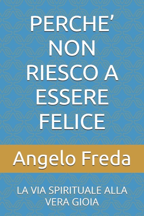 Perche' Non Riesco a Essere Felice - cover