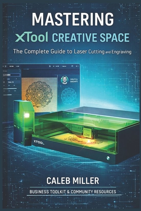 Mastering Xtool Creative Space - cover
