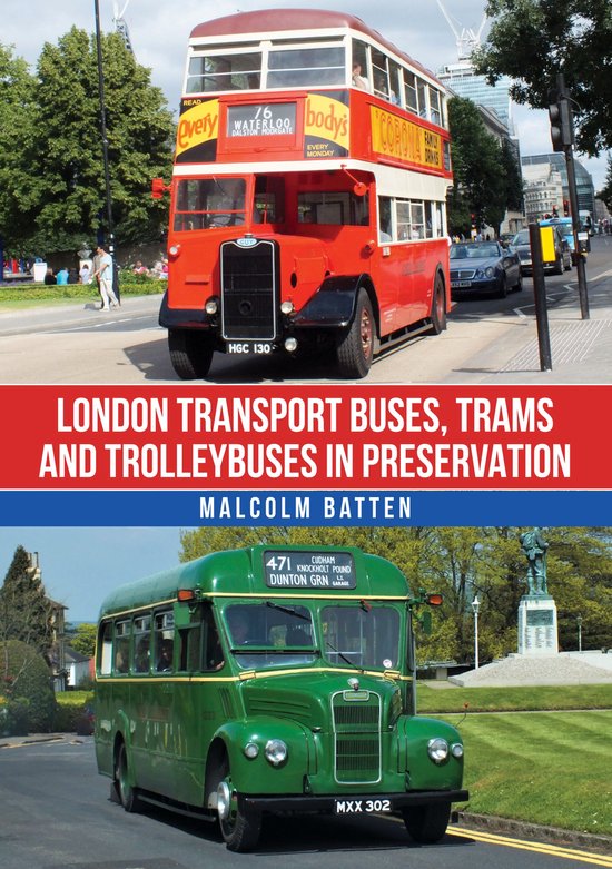 London Transport Buses, Trams and Trolleybuses in Preservati ... - cover