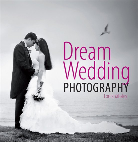 Dream Wedding Photography - cover
