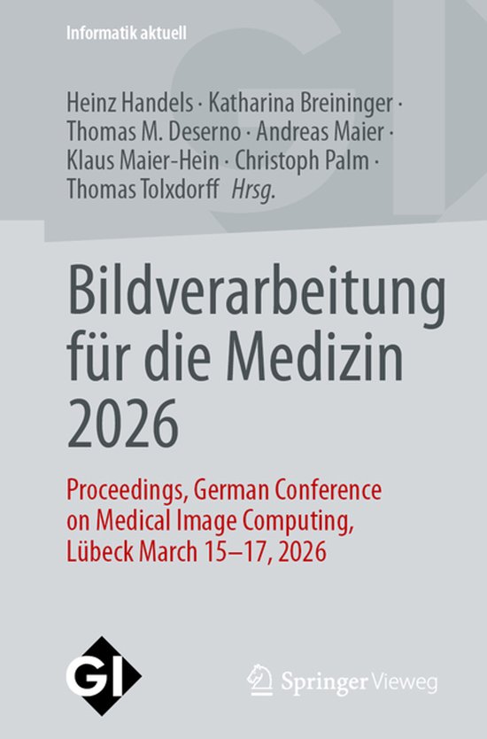 Informatik aktuell- Bildverarbeitung für die Medizin 2026 - cover