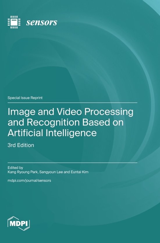 Image and Video Processing and Recognition Based on Artificial ...
