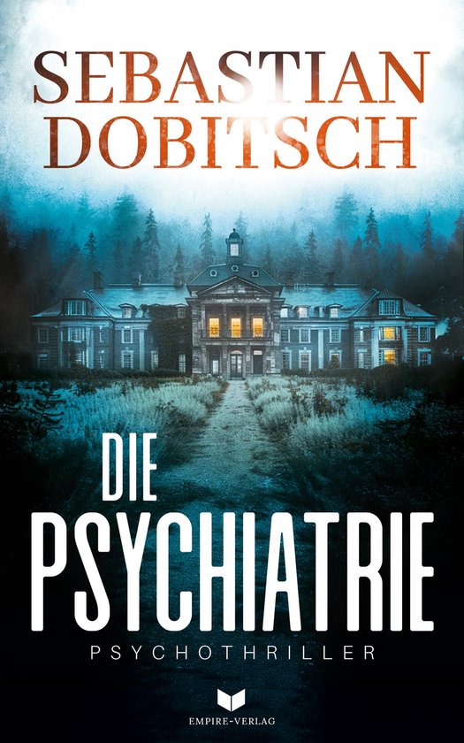 Ein Liam-Hopkins-Thriller 1 - Die Psychiatrie - cover