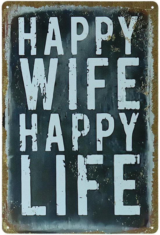 Happy wife happy life - Muurbord - 20 x 30cm - Metalen wandbord - Wandborden metaal - Weerbestendig - Muurplaat - Spreukbord - Tekstbord