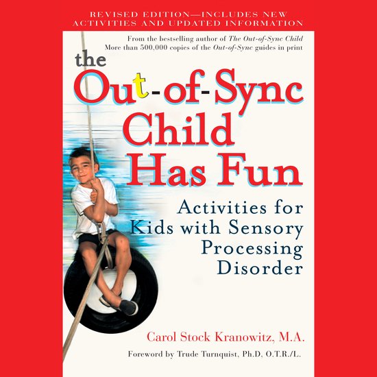The Out-of-Sync Child Has Fun, Revised Edition - cover
