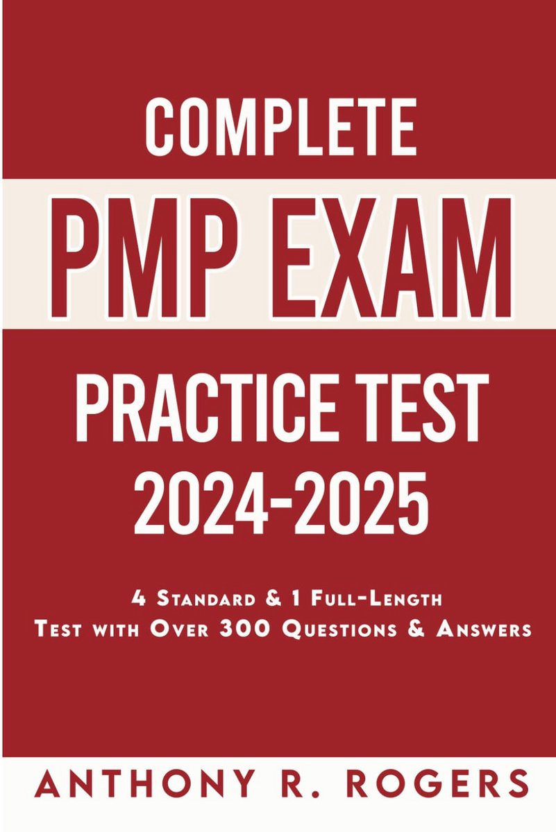 PMP Examen Oefentests 2024-2025: 5 Realistische Oefenexamens met Meer dan 300 Vragen en Antwoorden