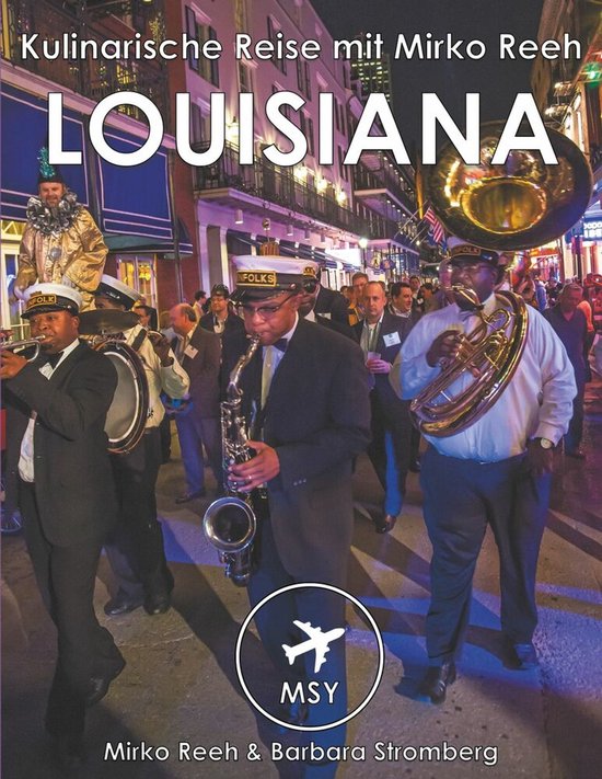 Louisiana - Kulinarische Reise mit Mirko Reeh - cover