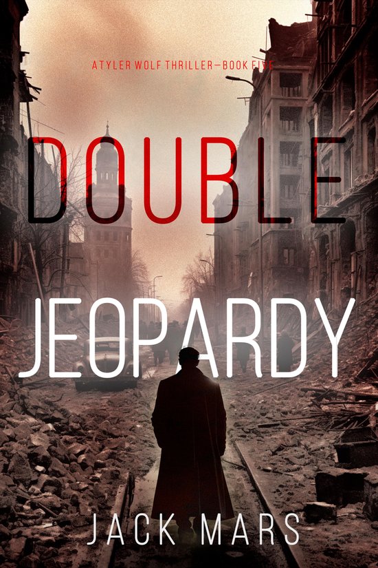 A Tyler Wolf Thriller 5 - Double Jeopardy - cover