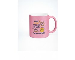 Praat Met Mij Tot De Koffie Inwerkt Mok 330ml – Roze Keramische Koffiemok met Grappige Nederlandse Werk Quote – Koffieliefhebber Cadeau voor Kantoor & Collega’s