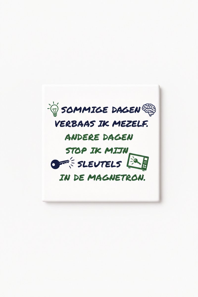 Bedruk King Grappige Nederlandse Quote Keramische Tegel – “Sleutels in de Magnetron” Humor Wanddecoratie Cadeau Tegel Wit
