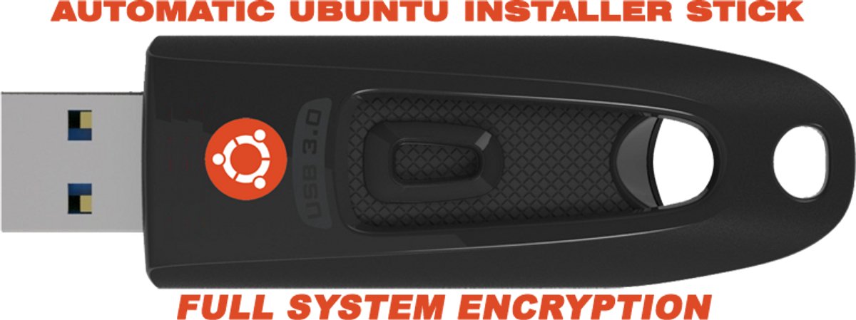 Ubuntu 24.04 Custom Usb Automatische installatie stick met volledige versleuteling (encryptie).
