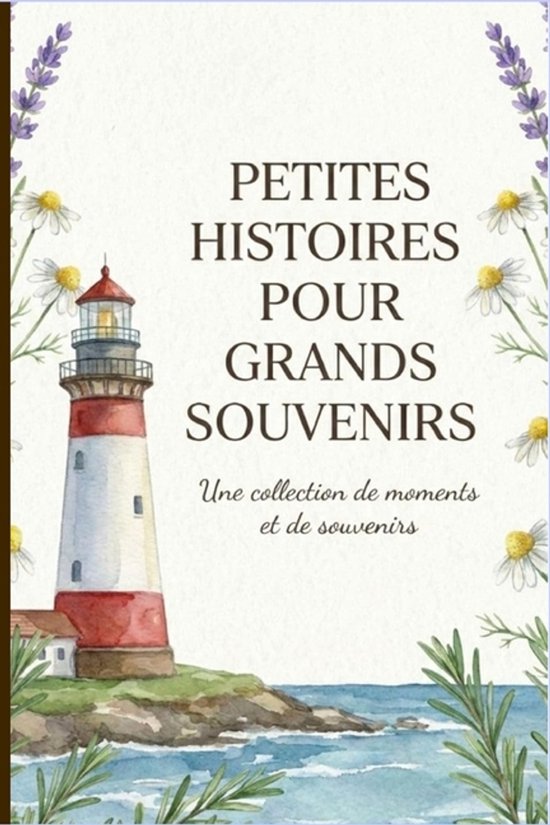 Petites Histoires Pour Grands Souvenirs - cover