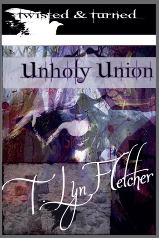 Twisted & Turned- UnHoly Union - cover