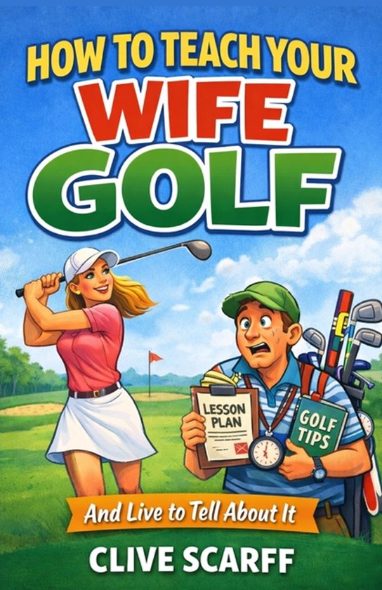 How To Teach Your Wife Golf - cover
