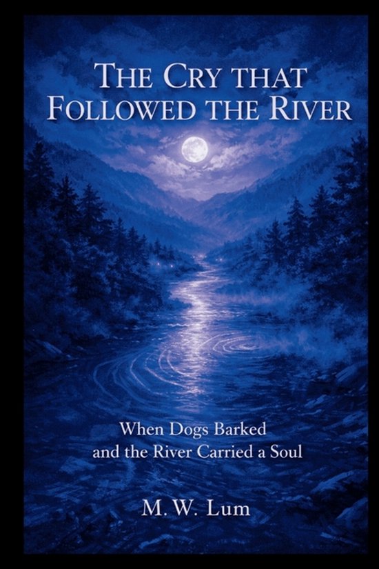 The Cry That Followed the River - cover