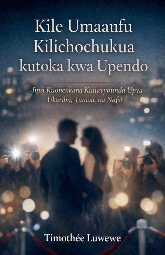 Mapenzi Na Kuvunjika Kwa Mahusiano- Kile Umaarufu Kilichochu ... - cover
