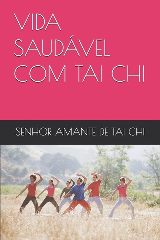 Vida Saudável Com Tai CHI - cover