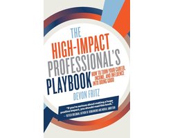 The High-Impact Professional's Playbook