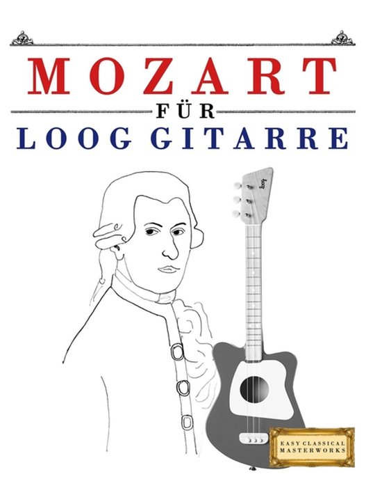 Mozart für Loog Gitarre