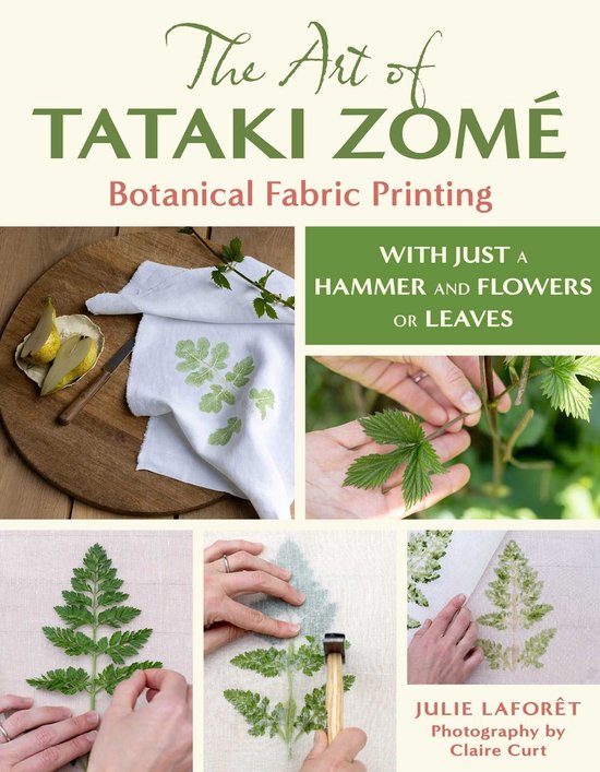 The Art of Tataki Zomé: Botanical Fabric Printing - cover