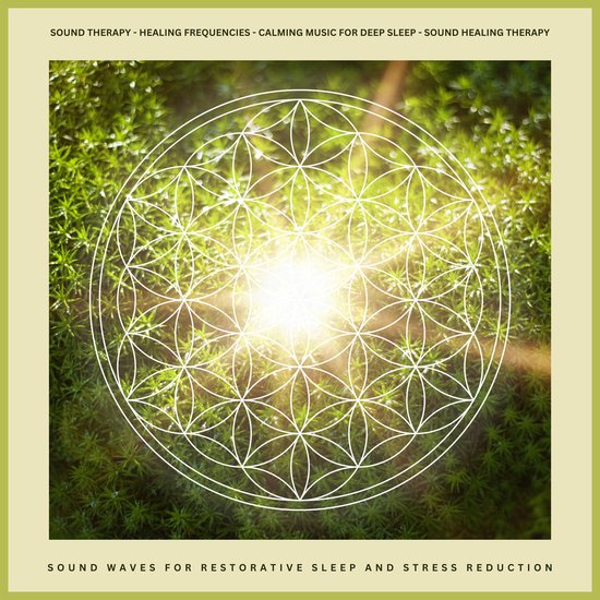 Sound Therapy - Healing Frequencies - Calming Music For Deep ... - cover