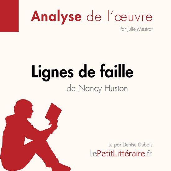 Lignes de faille de Nancy Huston (Fiche de lecture) - cover