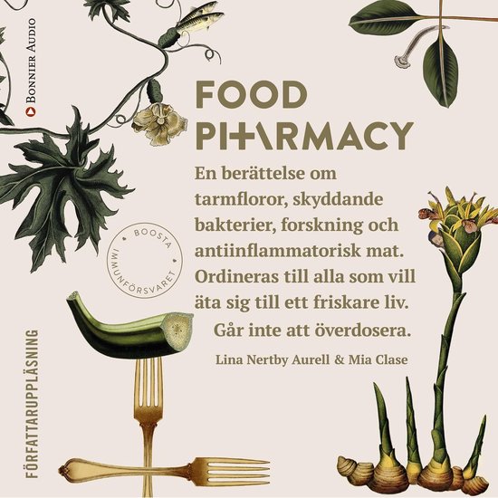 Food Pharmacy : en berättelse om tarmfloror, snälla bakter ... - cover