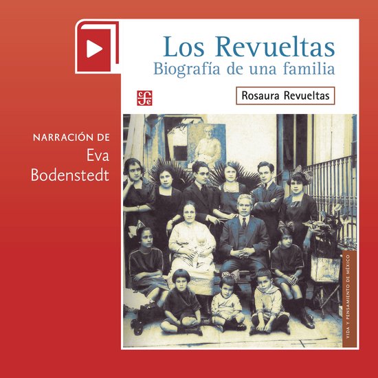 Los Revueltas. Biografía de una familia - cover