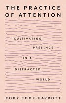 The Practice of Attention
