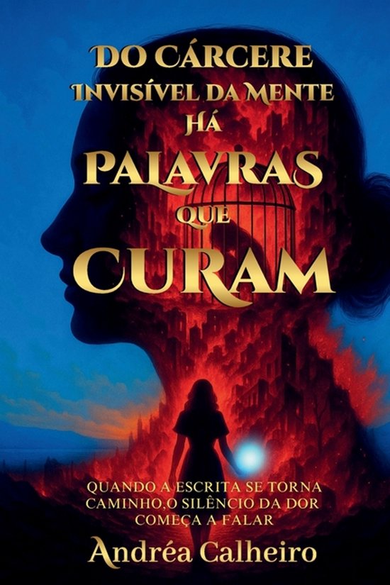 Palavras Que Curam- Do Cárcere Invisível da Mente - Há Pa ... - cover