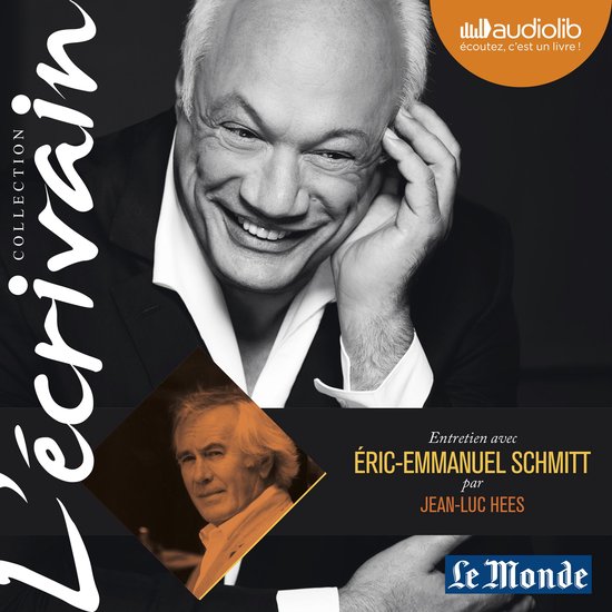 L'Ecrivain - Eric-Emmanuel Schmitt - Entretien inédit par J ... - cover
