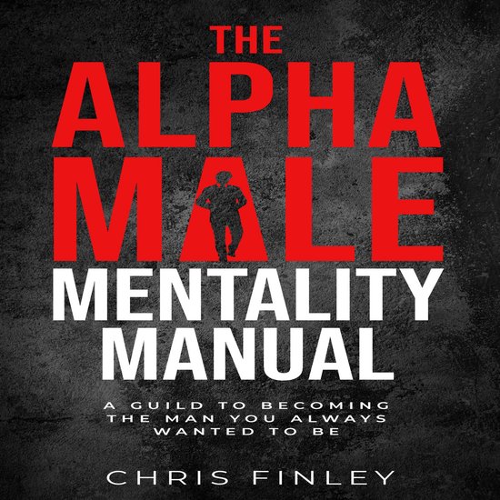Alpha Male Mentality Manual - cover
