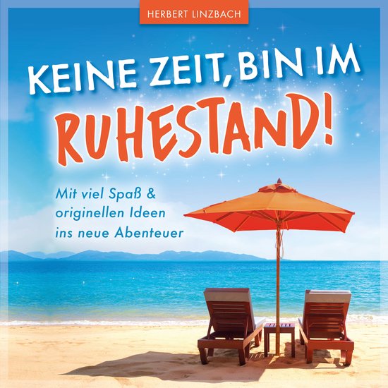 Keine Zeit, bin im Ruhestand! - cover
