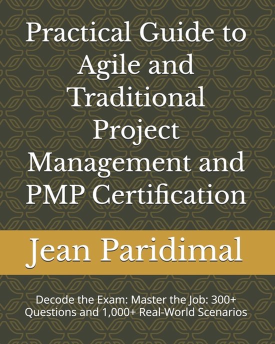 Practical Guide to Agile and Traditional Project Management  ... - cover