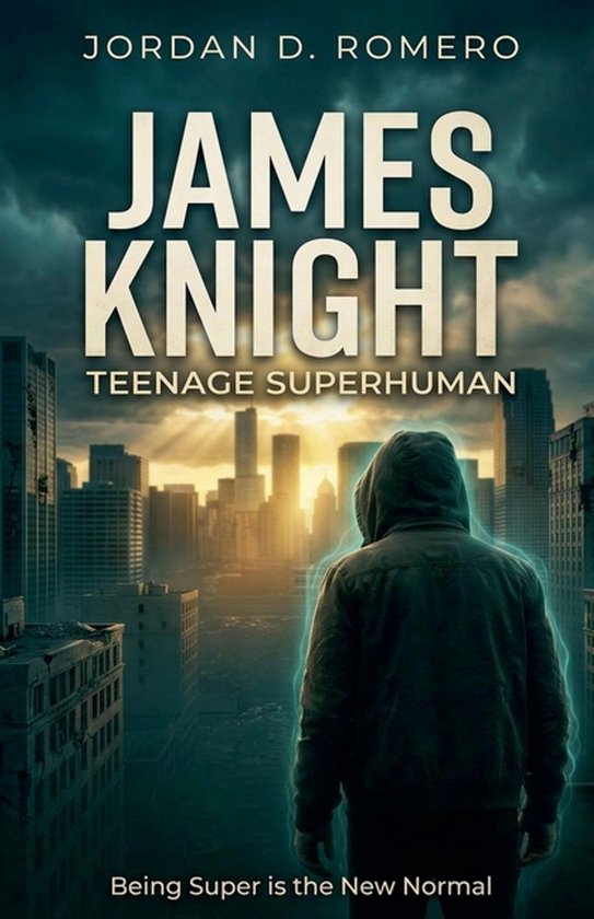 James Knight: Teenage Superhuman- James Knight - cover