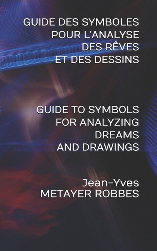 Guide Des Symboles Pour l'Analyse Des Rêves Et Des Dessins - cover