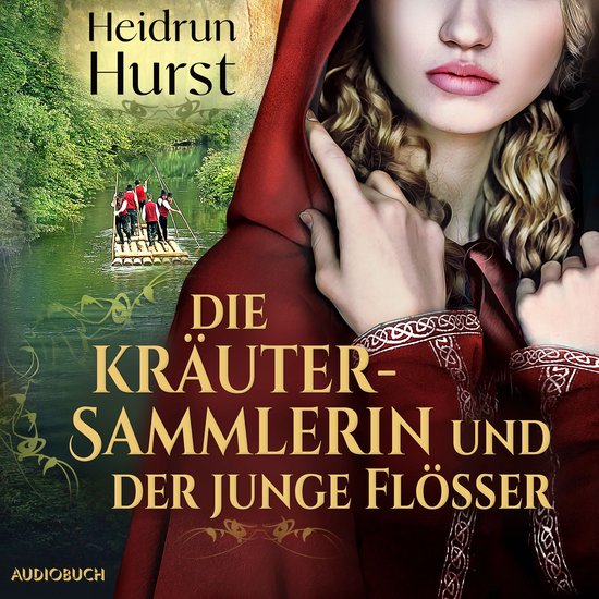 Die Kräutersammlerin und der junge Flößer - cover
