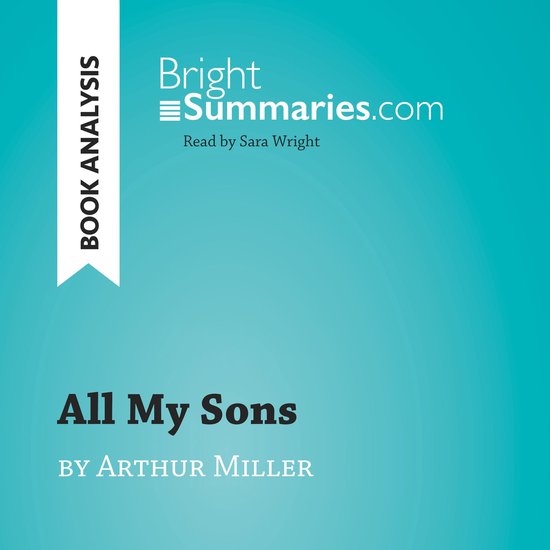 All My Sons by Arthur Miller (Book Analysis) - cover