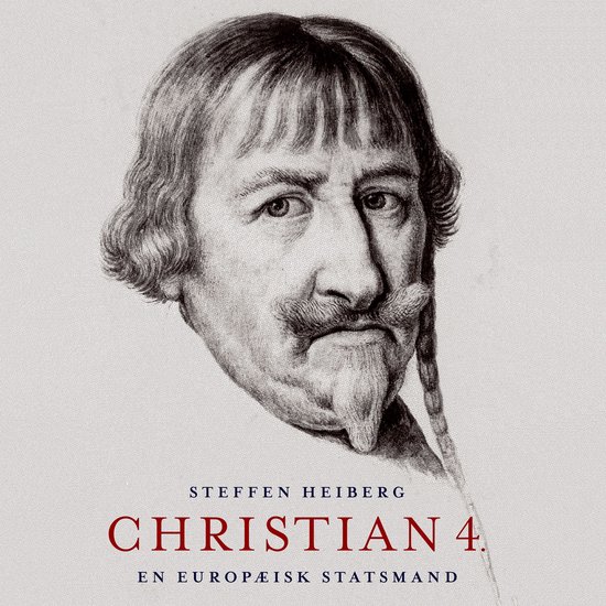 Christian 4. - En europæisk statsmand - cover