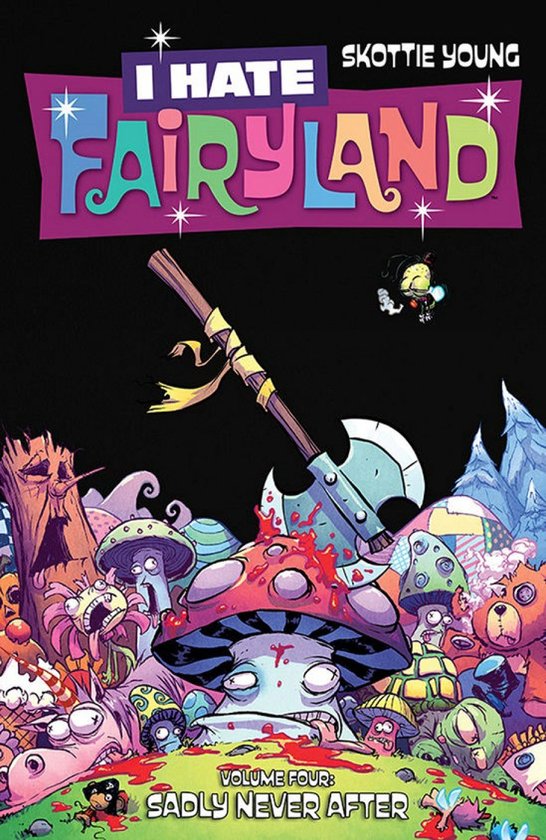 I Hate Fairyland Volume 4: Sadly Never After - cover