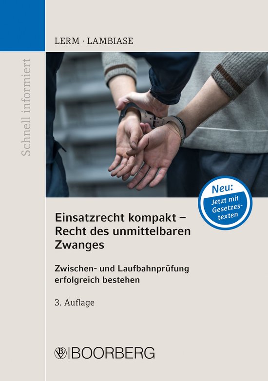 Schnell Informiert - Einsatzrecht kompakt - Recht des unmitt ... - cover