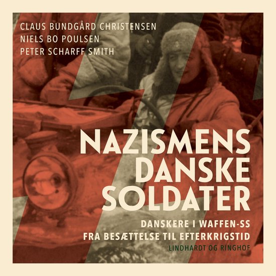 Nazismens danske soldater - Danskere i Waffen-SS fra besætt ... - cover