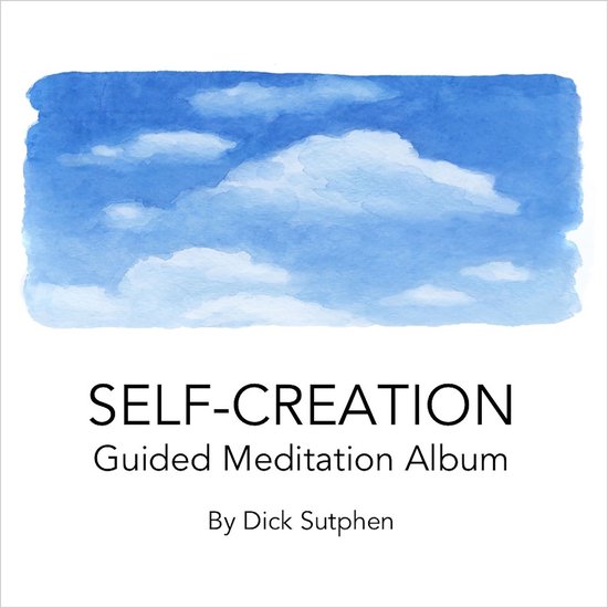 Self-Creation Guided Meditation Album - cover